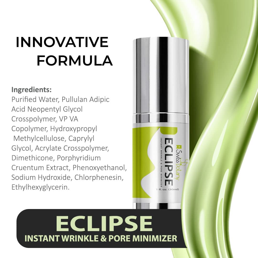 Swiss Botany Beauty 1 Swiss Botany Instant Eclipse Wrinkle & Pore Minimizer - Tightens and Clarifies Skin for Youthful Complexion - Minimizes Pores Acne Scars Wrinkles & Fine Lines - 1 oz / 30 mL