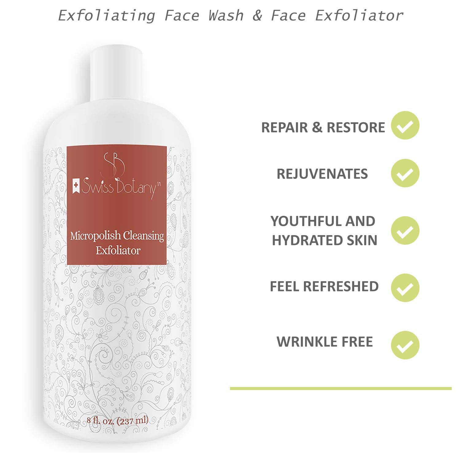 Swiss Botany Beauty 8 Ounce / 1 Exfoliating Face Wash & Face Exfoliator - Natural Exfoliating Face Wash with Witch Hazel - Moisturizing Facial Exfoliant for Oily or Dull or Dry Skin, Wrinkles, Blemishes, Acne Scars & More